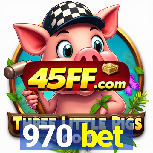 970 bet